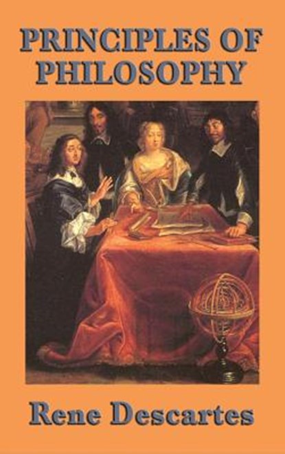 Principles of Philosophy, Rene Descartes - Gebonden - 9781515433026