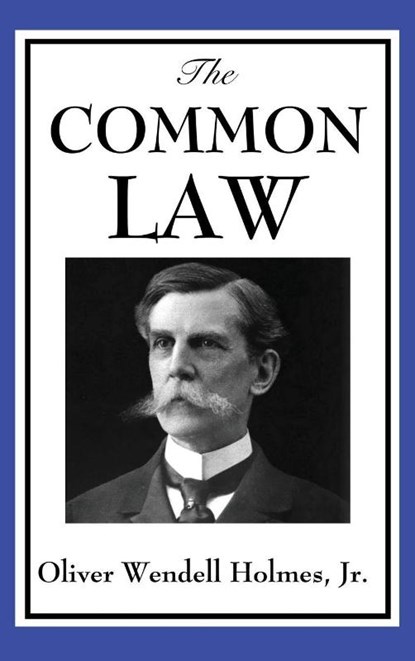 The Common Law, Wendell Oliver Holmes - Gebonden - 9781515433231