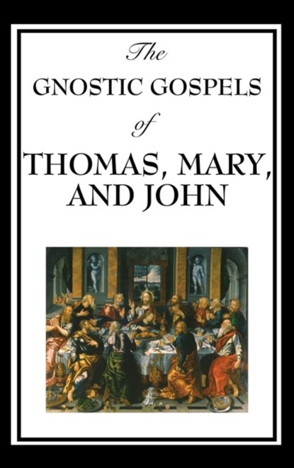 The Gnostic Gospels of Thomas, Mary, and John, Fr D Ric Thomas - Gebonden - 9781515433552