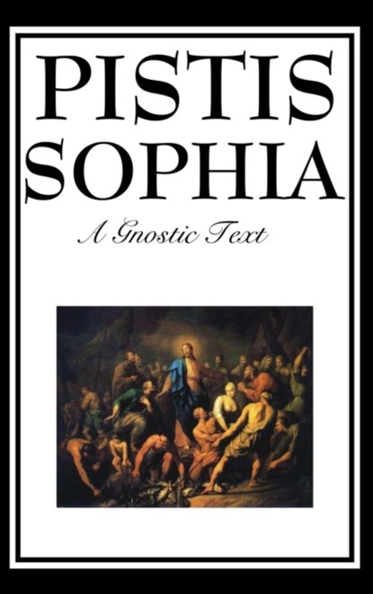 Pistis Sophia, G R S Mead - Gebonden - 9781515433569