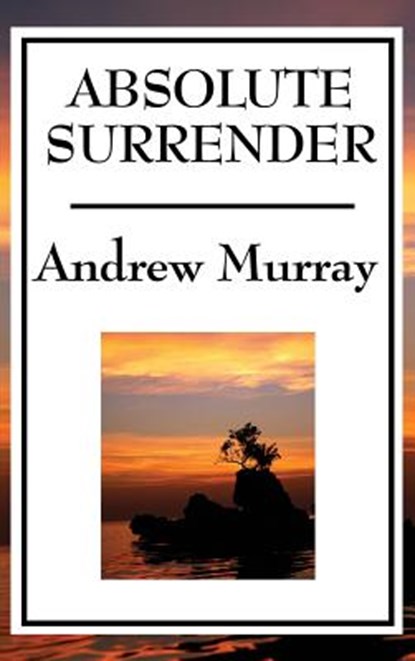 Absolute Surrender, Andrew (The London School of Economics and Political Science University of London UK) Murray - Gebonden - 9781515434603