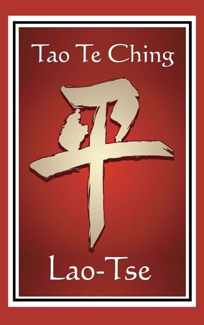Tao Te Ching, Lao-Tse - Gebonden - 9781515436027
