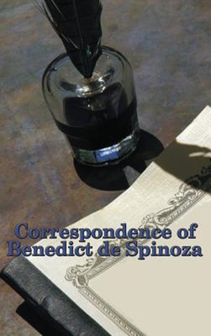 Correspondence of Benedict de Spinoza, Benedict De Spinoza - Gebonden - 9781515437192