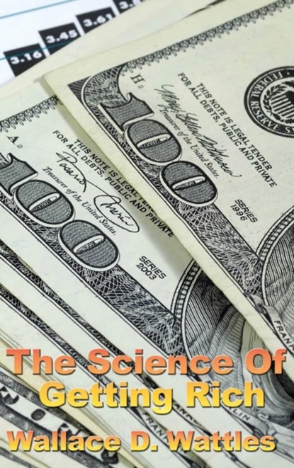 The Science of Getting Rich, Wallace D The Science of Getting Rich - Gebonden - 9781515438489