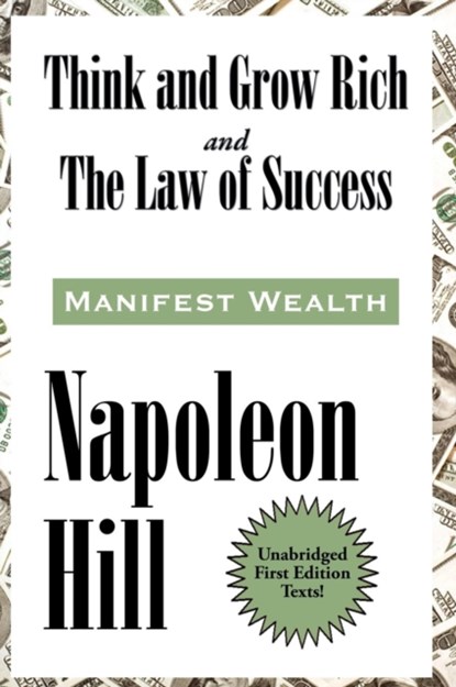 Think and Grow Rich and The Law of Success In Sixteen Lessons, Napoleon Hill - Gebonden - 9781515439165