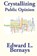 Crystallizing Public Opinion, Edward L Bernays - Gebonden - 9781515440079