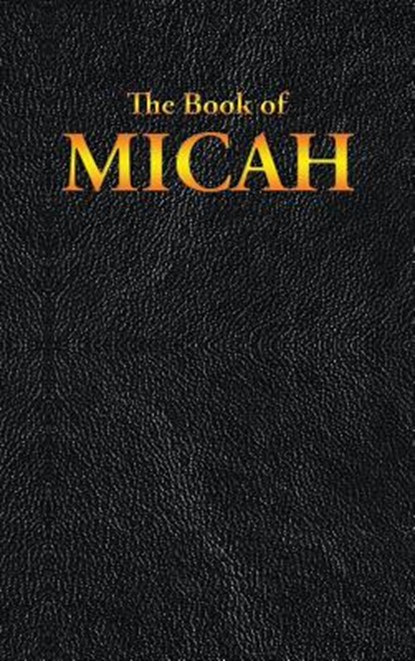 Micah, King James - Gebonden - 9781515441106