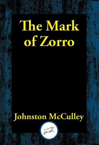 Mark of Zorro, Johnston McCulley - Ebook - 9781515443353