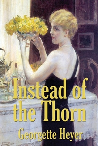 Instead of the Thorn by Georgette Heyer, Georgette Heyer - Paperback - 9781515443698