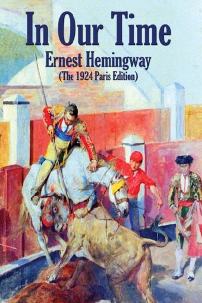In Our Time, Ernest Hemingway - Paperback - 9781515444480