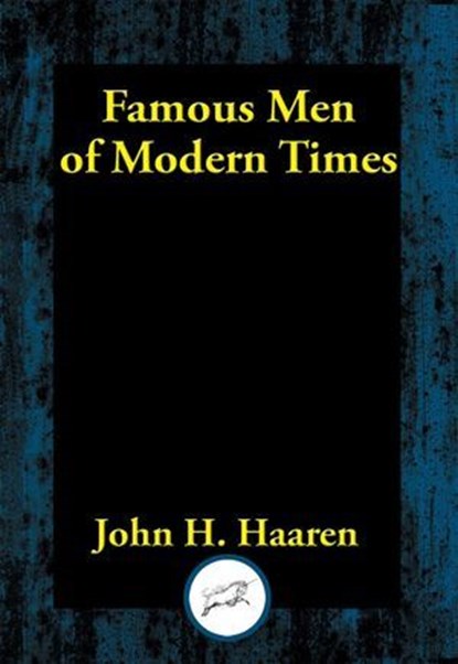 Famous Men of Modern Times, John H. Haaren - Ebook - 9781515445265