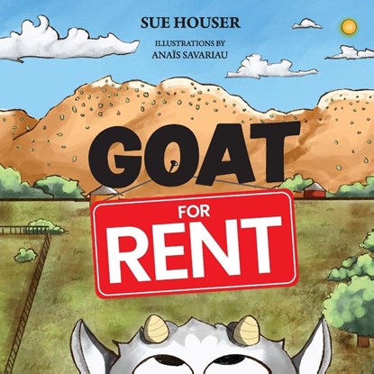 Goat for Rent, Sue Houser - Paperback - 9781515448211
