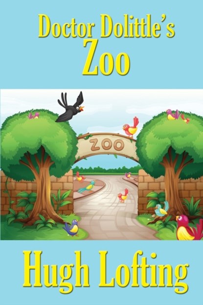 Doctor Dolittle's Zoo, Hugh Lofting - Paperback - 9781515448891