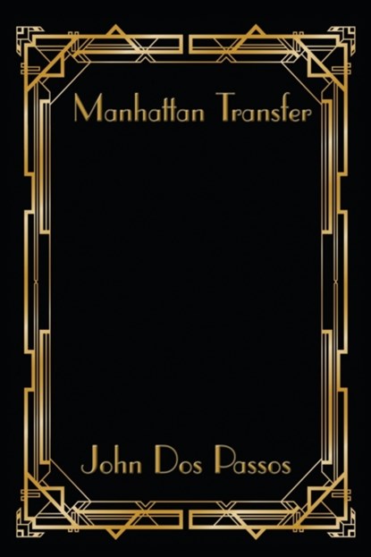 Manhattan Transfer, John Dos Passos - Paperback - 9781515449119