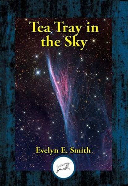 Tea Tray in the Sky, Evelyn E. Smith - Ebook - 9781515450047
