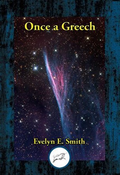 Once a Greech, Evelyn E. Smith - Ebook - 9781515450450