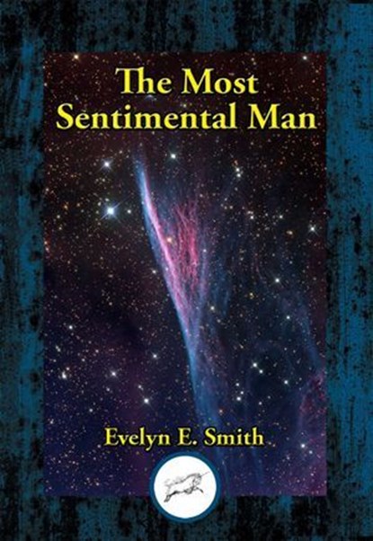 The Most Sentimental Man, Evelyn E. Smith - Ebook - 9781515450467