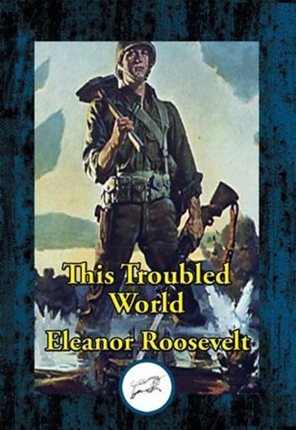 This Troubled World, Eleanor Roosevelt - Ebook - 9781515453215
