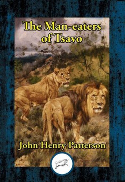 Man-eaters of Tsavo, John Henry Patterson - Ebook - 9781515453925