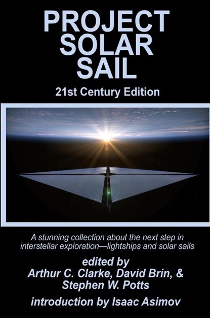 Project Solar Sail, Arthur C. Clarke ; David Brin - Paperback - 9781515458180