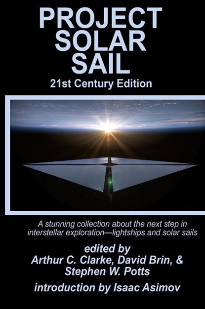 Project Solar Sail, Arthur C. Clarke ; David Brin - Gebonden - 9781515458197