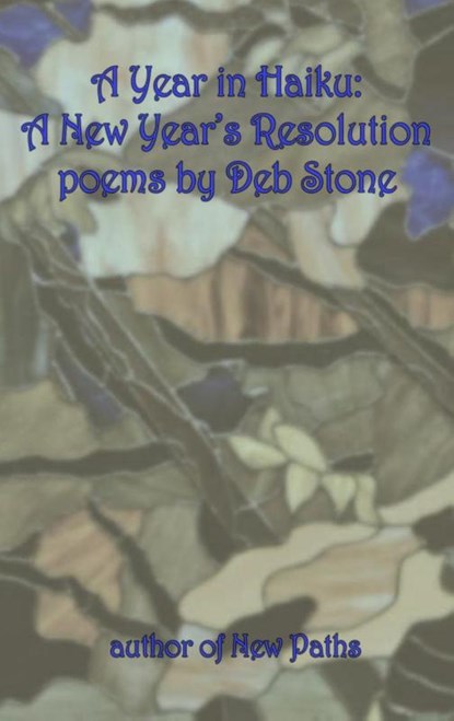 A Year in Haiku, Deb Stone - Paperback - 9781515458302