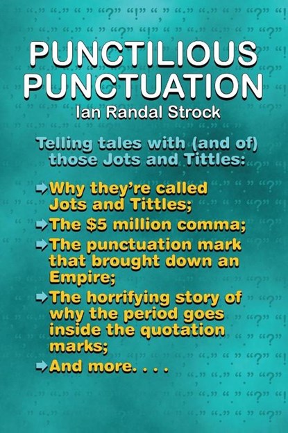 Punctilious Punctuation, Ian Randal Strock - Paperback - 9781515458340