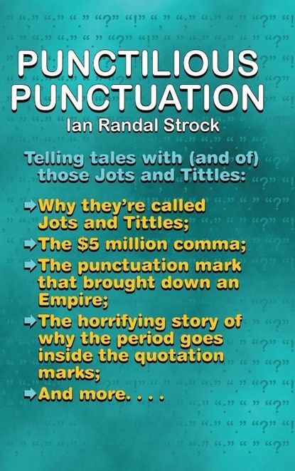 Punctilious Punctuation, Ian Randal Strock - Gebonden - 9781515458371
