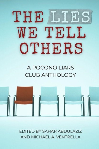 The Lies We Tell Others, Sahar Abdulaziz ; Michael A. Ventrella - Paperback - 9781515458401