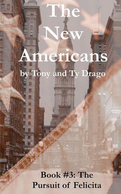The Pursuit of Felicita, Tony Drago ; Ty Drago - Paperback - 9781515458449