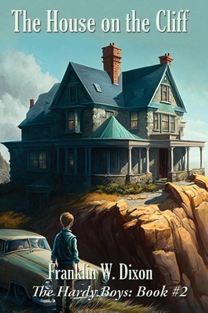 The House on the Cliff, Franklin W. Dixon - Paperback - 9781515458869