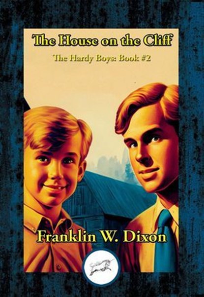 House on the Cliff, Franklin W. Dixon - Ebook - 9781515458883