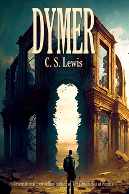 Dymer, C. S. Lewis - Paperback - 9781515460107