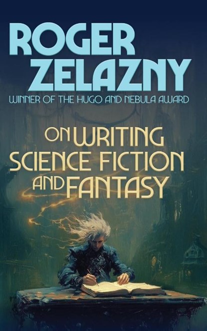 On Writing Science Fiction and fantasy, Roger Zelazny - Gebonden - 9781515463832