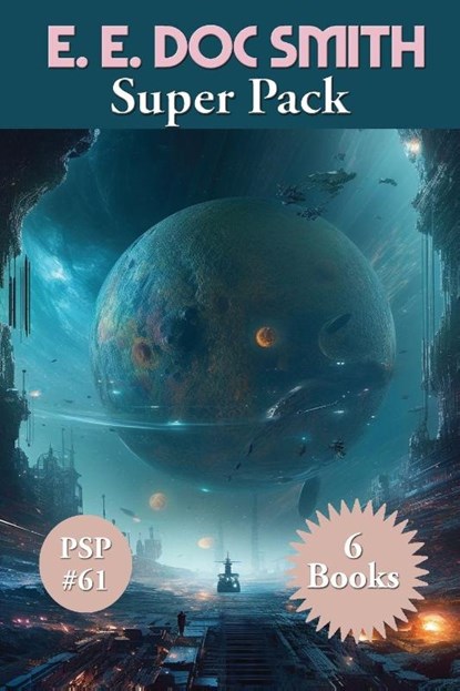E. E. Doc Smith Super Pack, E. E. Doc Smith - Paperback - 9781515463870