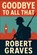 Goodbye to All That: A Memoir, Robert Graves - Paperback - 9781515464846