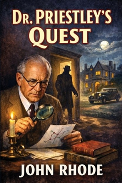 Dr. Priestley Quest: A Positronic Book, John Rhode - Paperback - 9781515469209