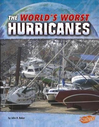 The World's Worst Hurricanes, BAKER,  John R. - Gebonden - 9781515717898