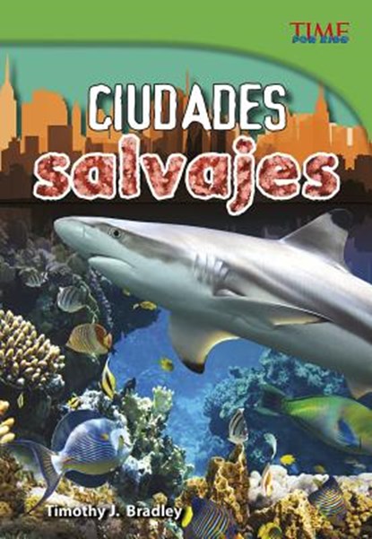 Ciudades salvajes / Wild Cities, BRADLEY,  Timothy J. - Gebonden - 9781515751281