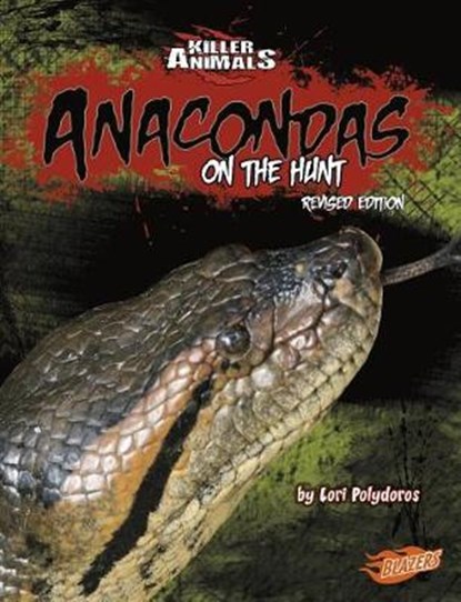 Anacondas, POLYDOROS,  Lori - Paperback - 9781515762577