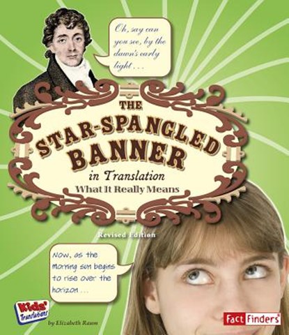 The Star Spangled Banner in Translation: What It Really Means, Elizabeth Raum - Paperback - 9781515762744