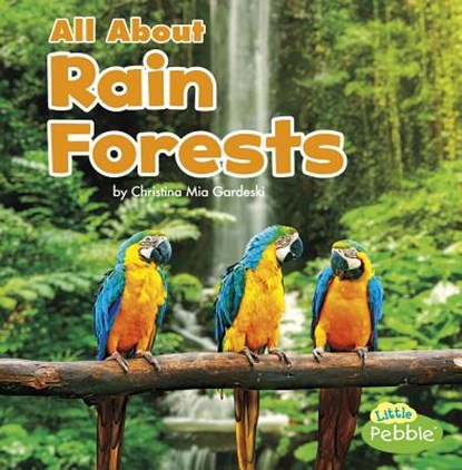 All about Rain Forests, Christina MIA Gardeski - Paperback - 9781515776499