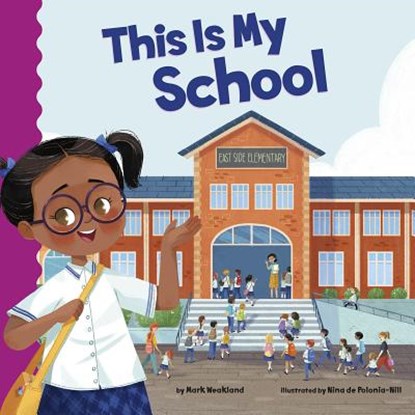 THIS IS MY SCHOOL, Mark Weakland - Paperback - 9781515840664