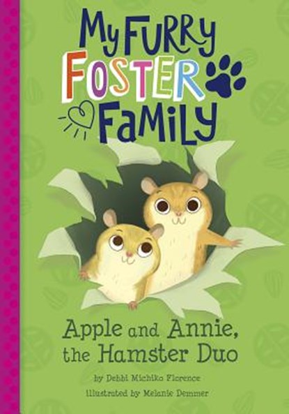 Apple and Annie, the Hamster Duo, Debbi Michiko Florence - Paperback - 9781515845614