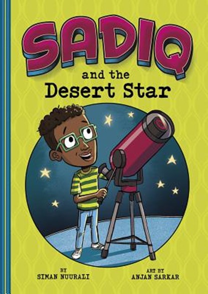 Sadiq and the Desert Star, Siman Nuurali - Paperback - 9781515845652