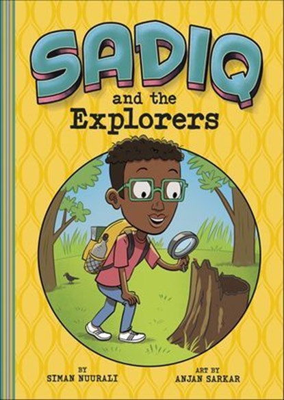 Sadiq and the Explorers, Siman Nuurali - Ebook - 9781515889496
