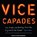 The Vice Capades, STEIN,  Mark - AVM - 9781515910565