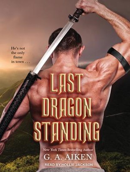 Last Dragon Standing, AIKEN,  G. A. - AVM - 9781515911296