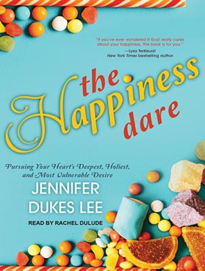 The Happiness Dare, LEE,  Jennifer Dukes - AVM - 9781515913788