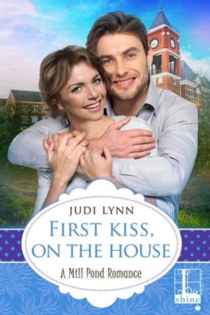 First Kiss, On The House, Judi Lynn - Ebook - 9781516101375